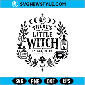 There's a Little Witch In All of Us SVG