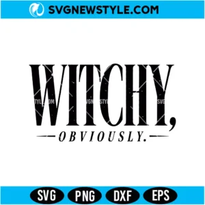 Witchy Obviously Svg