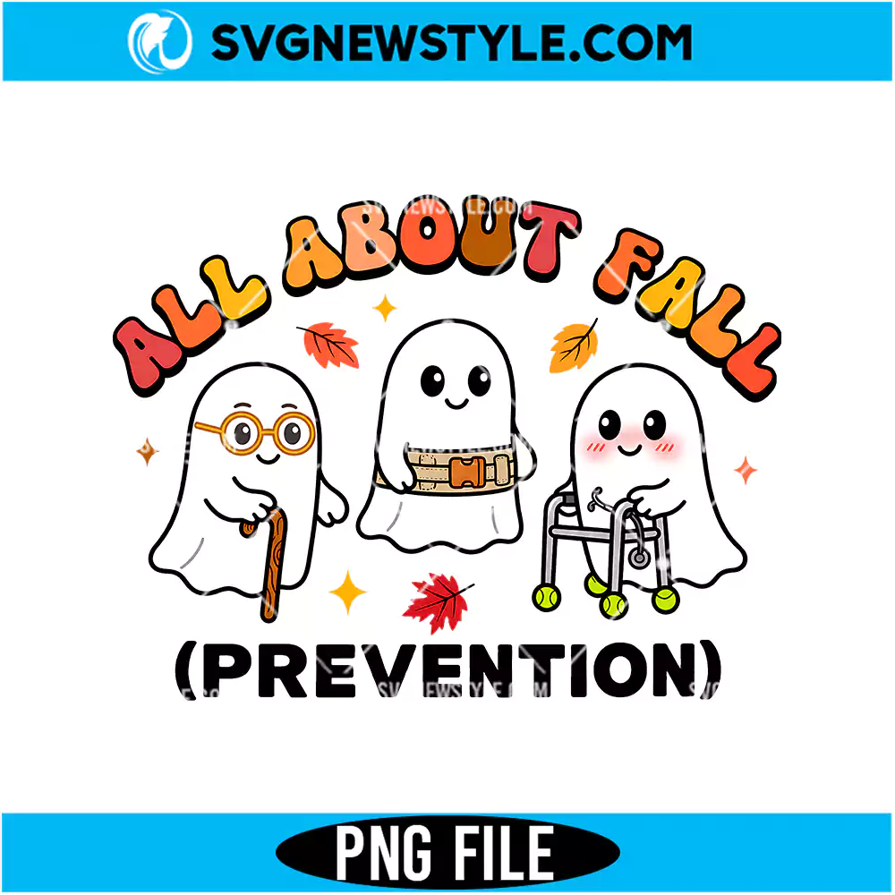 All About Fall Prevention PNG Digital Download | Nurse Sublimation Design 1 All About Fall Prevention PNG
