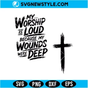 My Worship Is Loud SVG