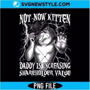 Not Now Kitten Increasing Shareholder Value PNG