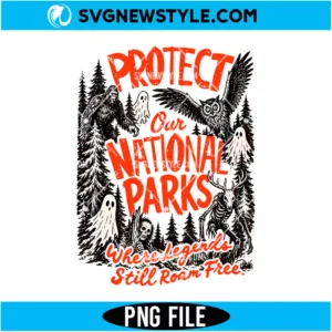 Protect National Parks Legends Roam Free PNG