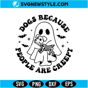 Dogs Because People Are Creepy Halloween SVG PNG